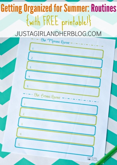 Getting Organized for Summer: Routines at JustAGirlandHerBlog.com
